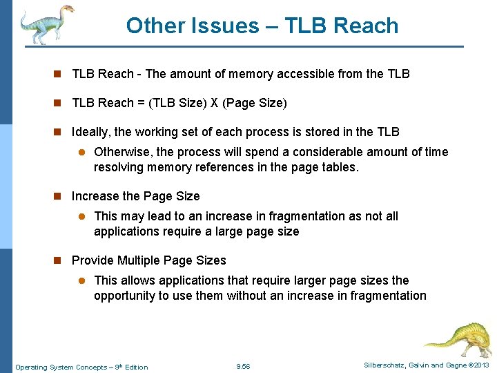 Other Issues – TLB Reach n TLB Reach - The amount of memory accessible Other Issues – TLB Reach n TLB Reach - The amount of memory accessible