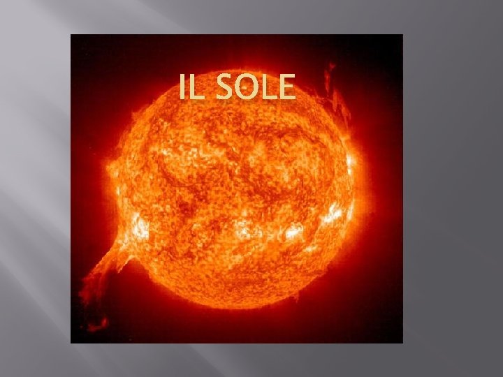 IL SOLE 