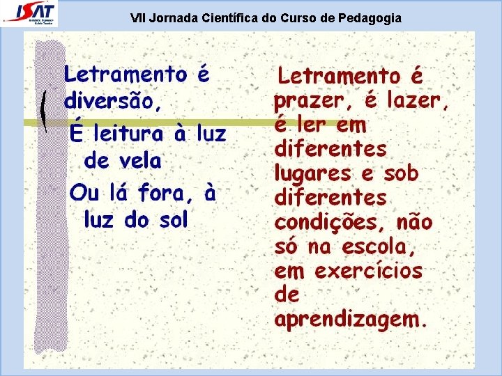 VII Jornada Científica do Curso de Pedagogia 