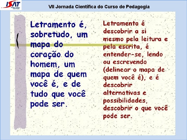 VII Jornada Científica do Curso de Pedagogia 