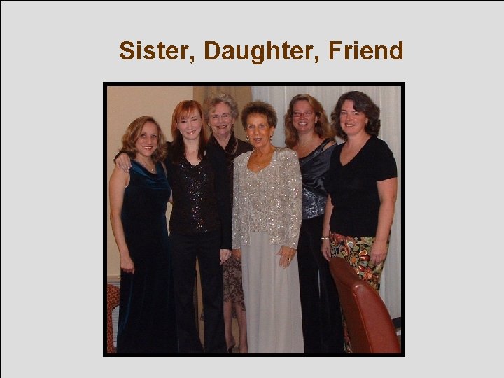 Patient Engagement Webinar Team. STEPPS Sister, Daughter, Friend Mod 1 05. 2 Page 29