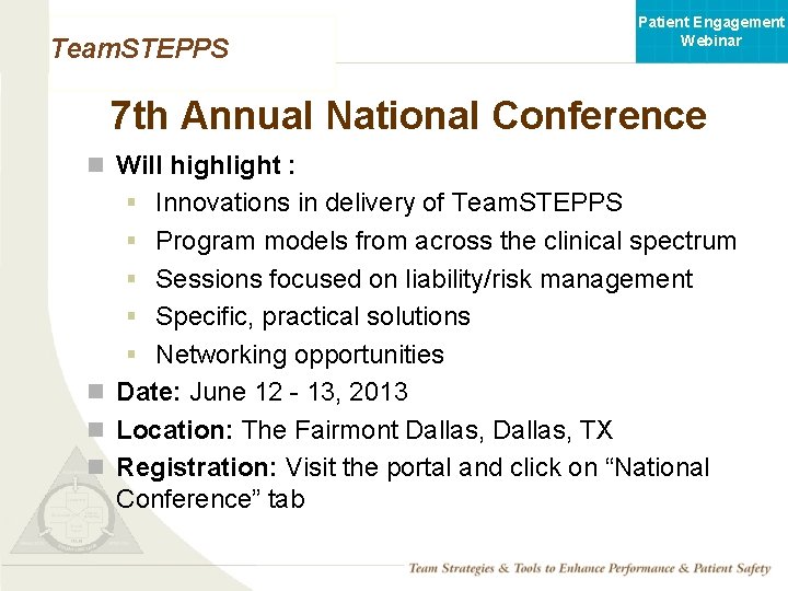 Patient Engagement Webinar Team. STEPPS 7 th Annual National Conference n Will highlight :