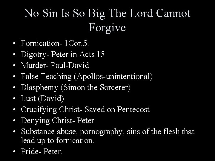 No Sin Is So Big The Lord Cannot Forgive • • • Fornication- 1