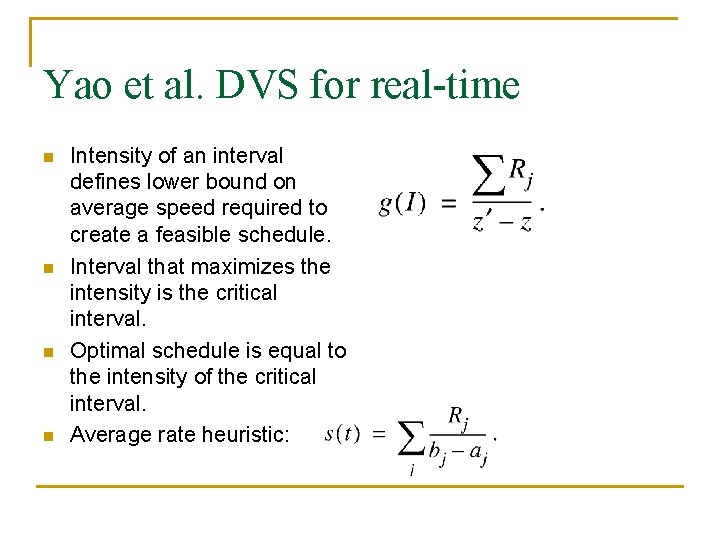 Yao et al. DVS for real-time n n Intensity of an interval defines lower