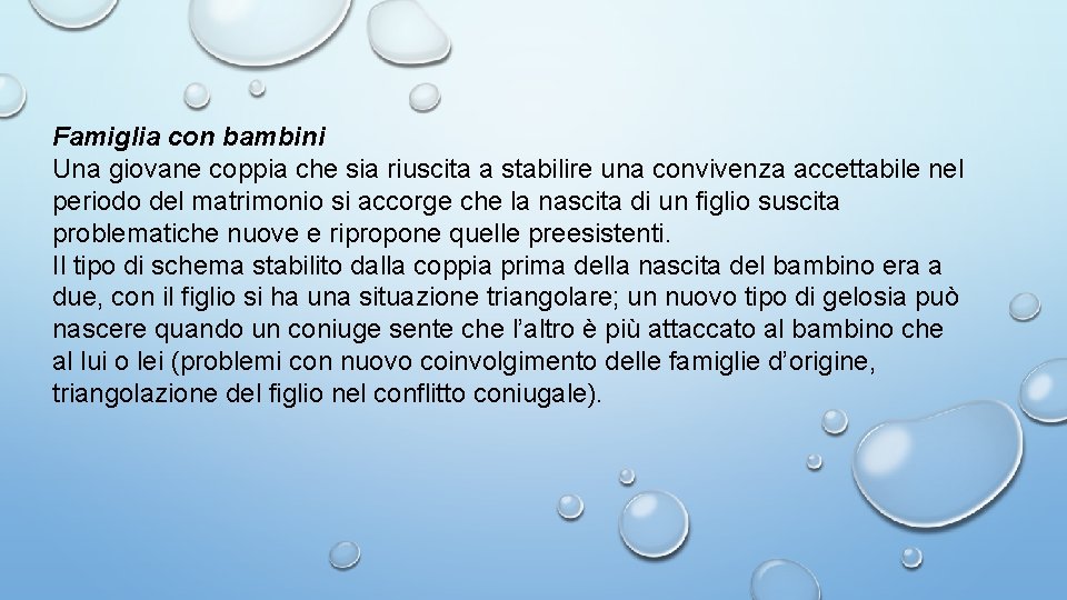 Famiglia con bambini Una giovane coppia che sia riuscita a stabilire una convivenza accettabile Famiglia con bambini Una giovane coppia che sia riuscita a stabilire una convivenza accettabile