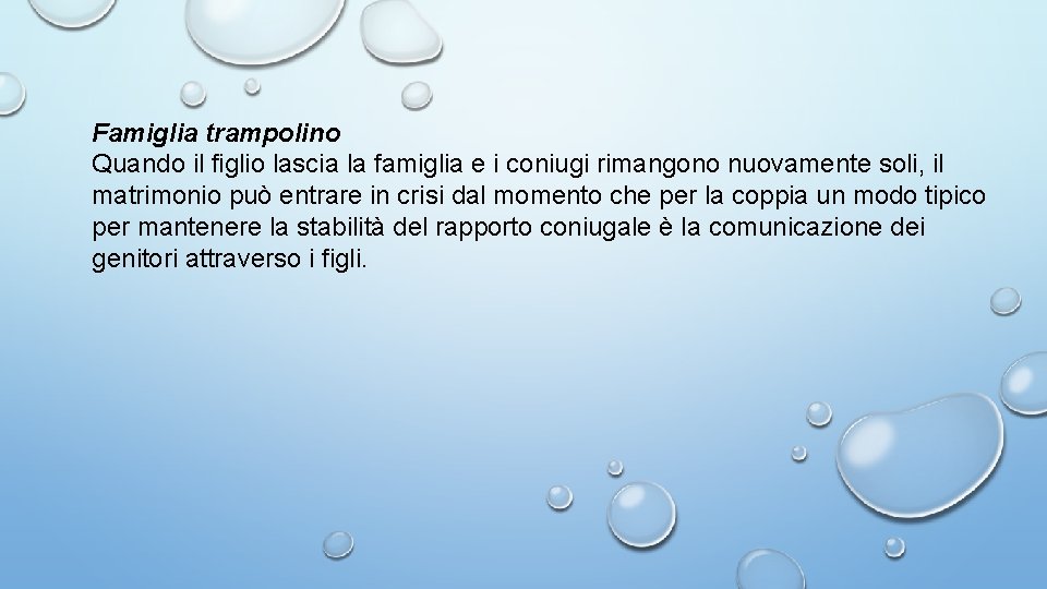Famiglia trampolino Quando il figlio lascia la famiglia e i coniugi rimangono nuovamente soli, Famiglia trampolino Quando il figlio lascia la famiglia e i coniugi rimangono nuovamente soli,