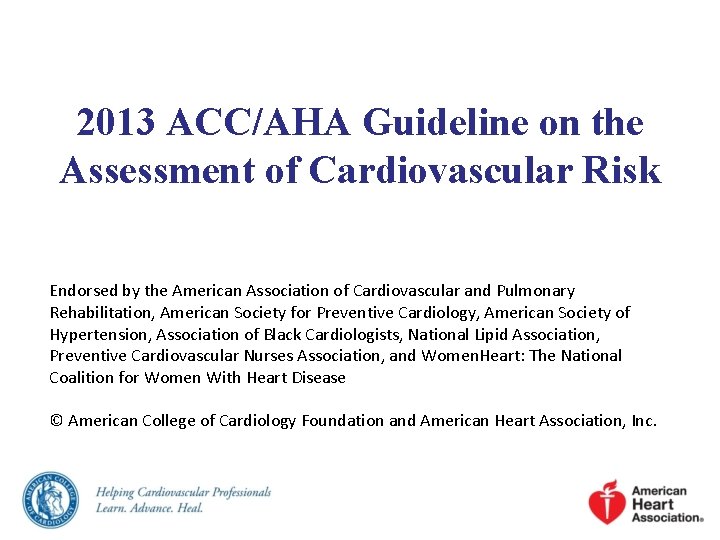 2013 ACCAHA Guideline on the Assessment of Cardiovascular