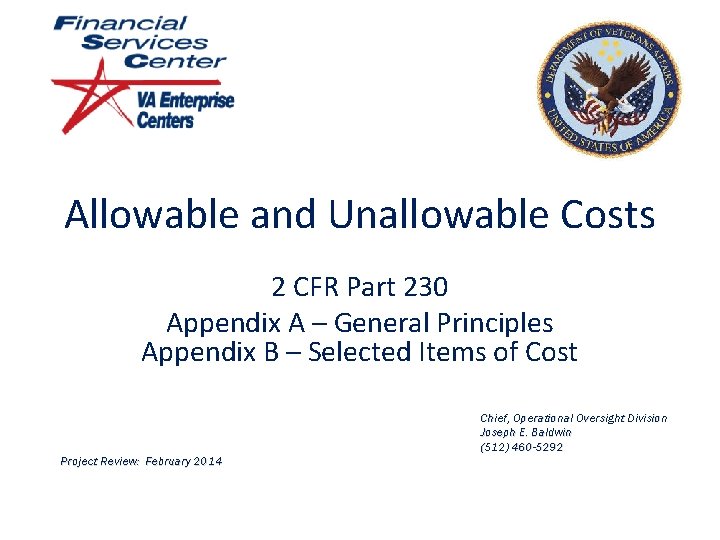 Allowable and Unallowable Costs 2 CFR Part 230 Appendix A – General Principles Appendix