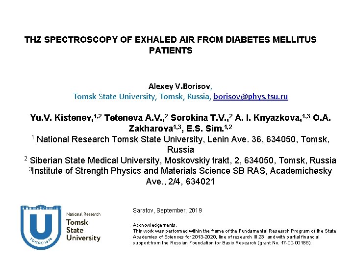 THZ SPECTROSCOPY OF EXHALED AIR FROM DIABETES MELLITUS PATIENTS Alexey V. Borisov, Tomsk State