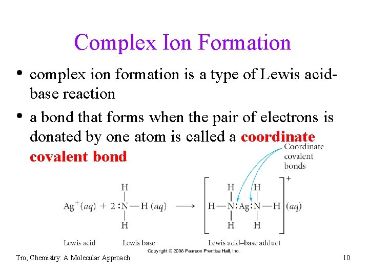 Complex Ion Formation • complex ion formation is a type of Lewis acid •