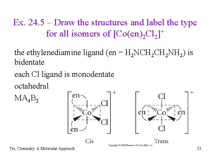 Ex. 24. 5 – Draw the structures and label the type for all isomers