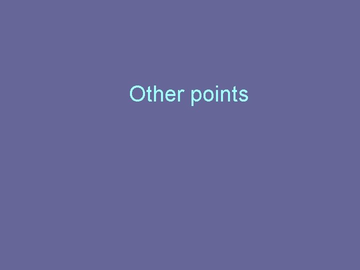 Other points 