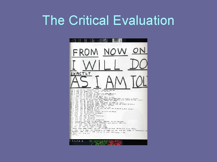 The Critical Evaluation 