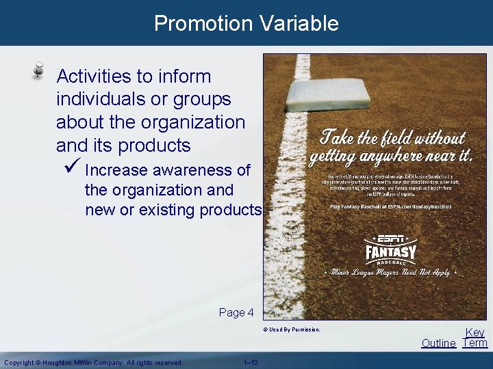 Promotion Variable Activities to inform individuals or groups about the organization and its products Promotion Variable Activities to inform individuals or groups about the organization and its products