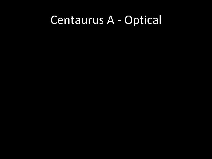 Centaurus A - Optical 