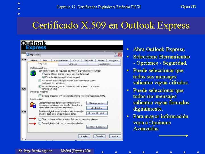Capítulo 17: Certificados Digitales y Estándar PKCS Página 818 Certificado X. 509 en Outlook