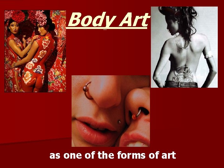 Body Art as one of the forms of art 