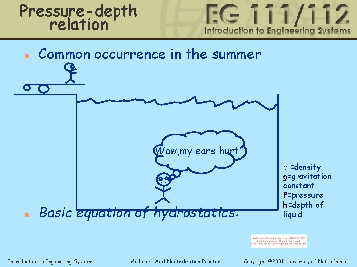 Pressure-depth relation n Common occurrence in the summer Wow, my ears hurt n Basic