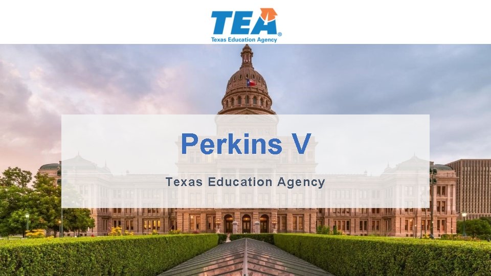 Perkins V Texas Education Agency 