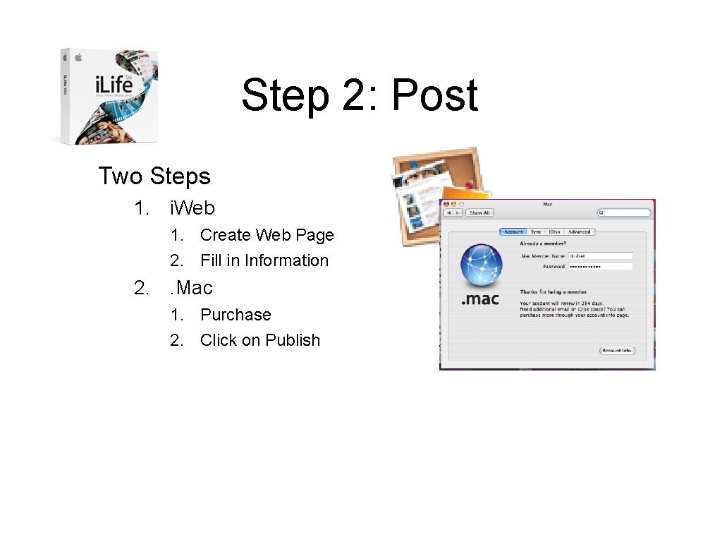 Step 2: Post Two Steps 1. i. Web 1. Create Web Page 2. Fill