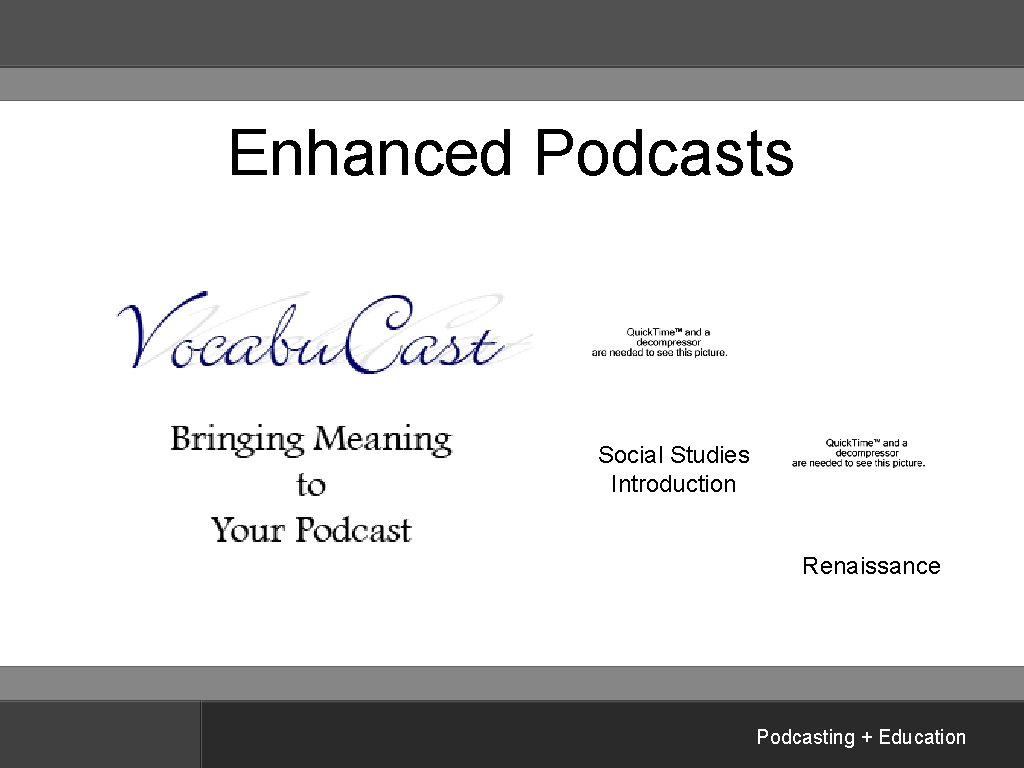 Enhanced Podcasts Social Studies Introduction Renaissance Podcasting + Education 
