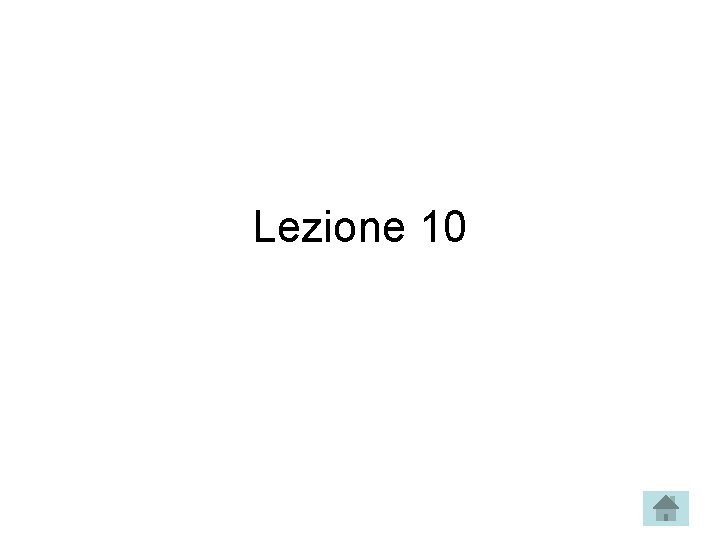 Lezione 10 