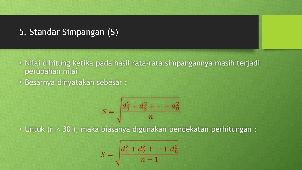 5. Standar Simpangan (S) • 