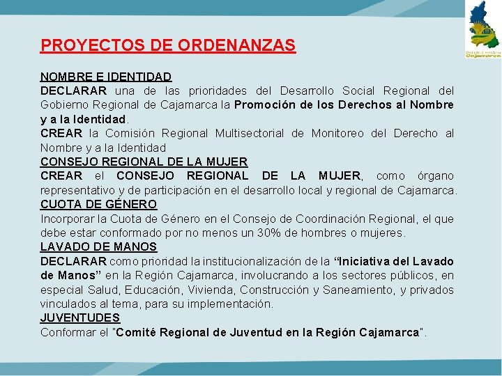 PROYECTOS DE ORDENANZAS NOMBRE E IDENTIDAD DECLARAR una de las prioridades del Desarrollo Social