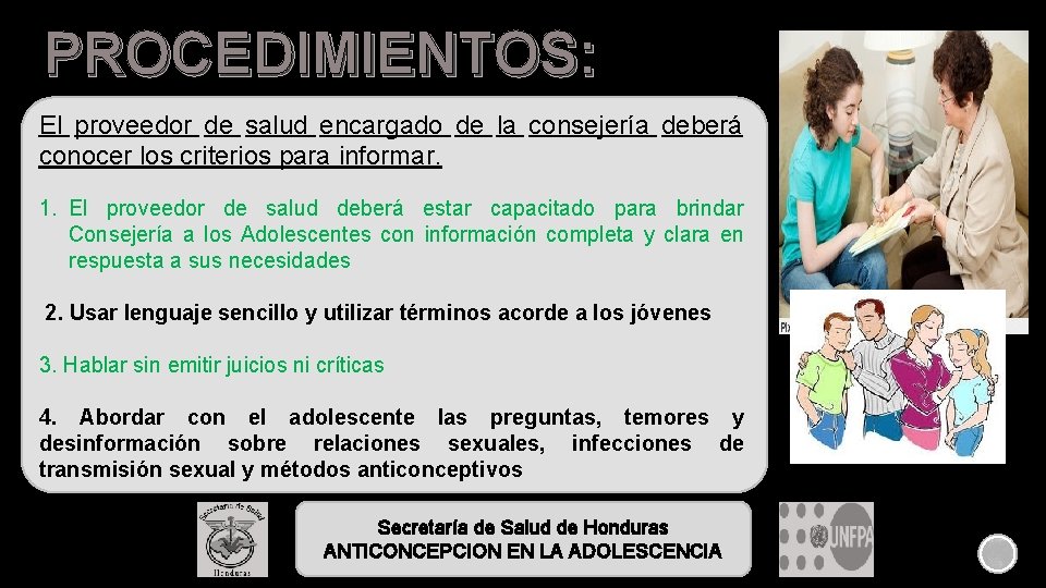 PROCEDIMIENTOS: El proveedor de salud encargado de la consejería deberá conocer los criterios para PROCEDIMIENTOS: El proveedor de salud encargado de la consejería deberá conocer los criterios para