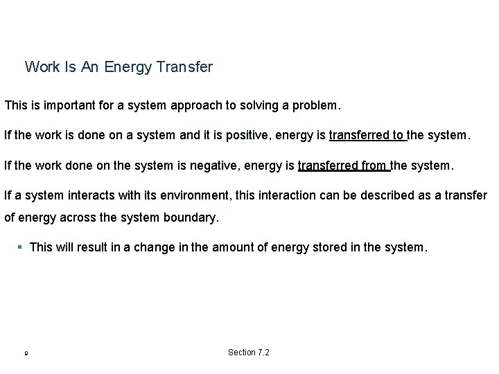 Work Is An Energy Transfer This is important for a system approach to solving Work Is An Energy Transfer This is important for a system approach to solving