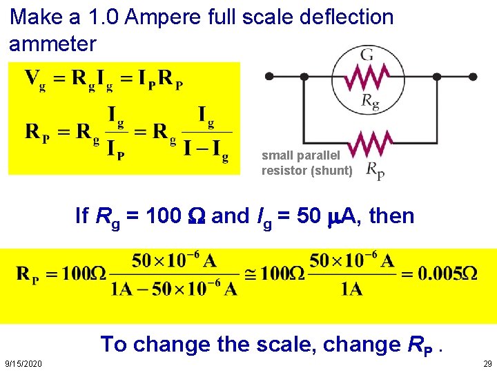 Make a 1. 0 Ampere full scale deflection ammeter small parallel resistor (shunt) If