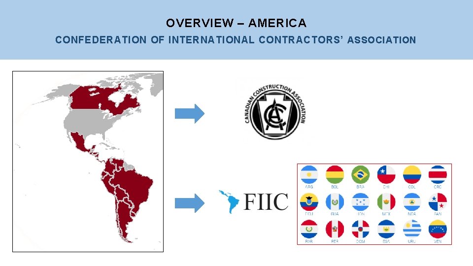 OVERVIEW – AMERICA CONFEDERATION OF INTERNATIONAL CONTRACTORS’ ASSOCIATION 
