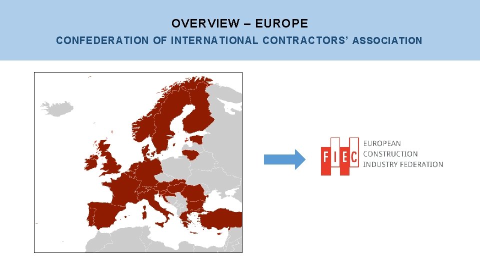 OVERVIEW – EUROPE CONFEDERATION OF INTERNATIONAL CONTRACTORS’ ASSOCIATION 