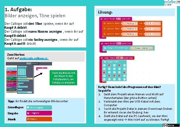 1. Aufgabe: Bilder anzeigen, Töne spielen Lösung : Der Calliope soll drei Töne spielen,