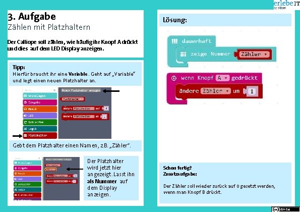3. Aufgabe Zählen mit Platzhaltern Lösung: Der Calliope soll zählen, wie häufig ihr Knopf