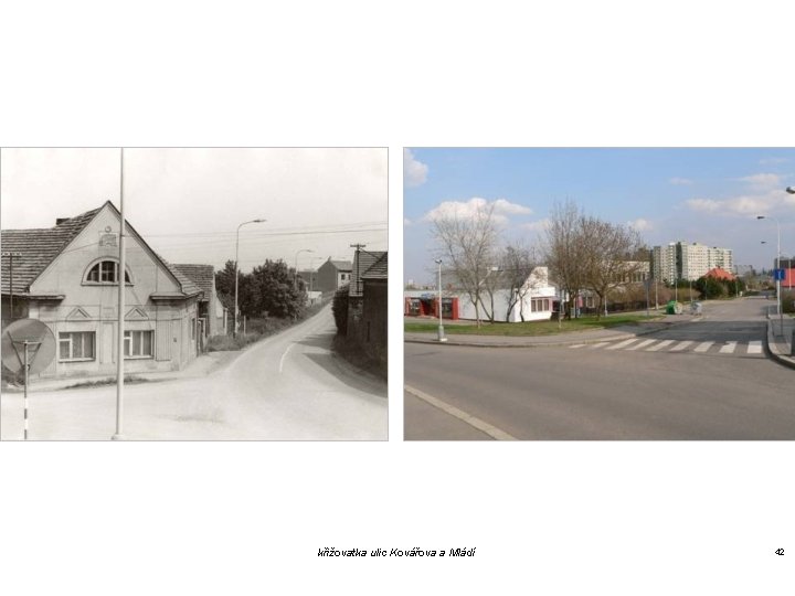 křižovatka ulic Kovářova a Mládí 42 