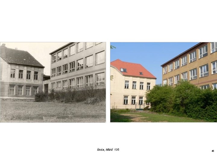 škola, Mládí 135 45 