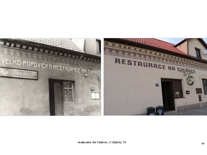 restaurace Na Cikánce, U Cikánky 76 54 