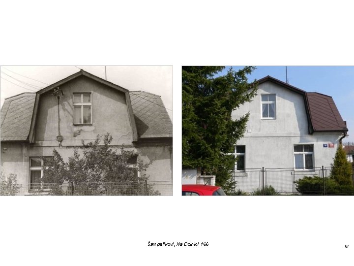 Šampalíkovi, Na Dolnici 166 57 