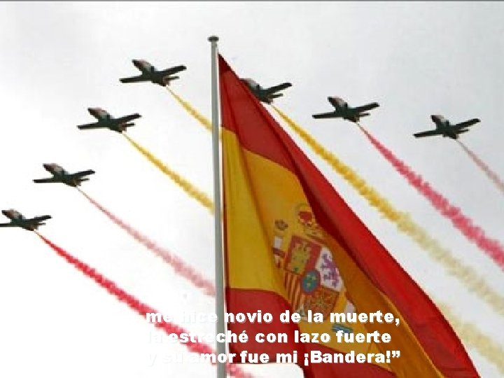 me hice novio de la muerte, la estreché con lazo fuerte y su amor me hice novio de la muerte, la estreché con lazo fuerte y su amor