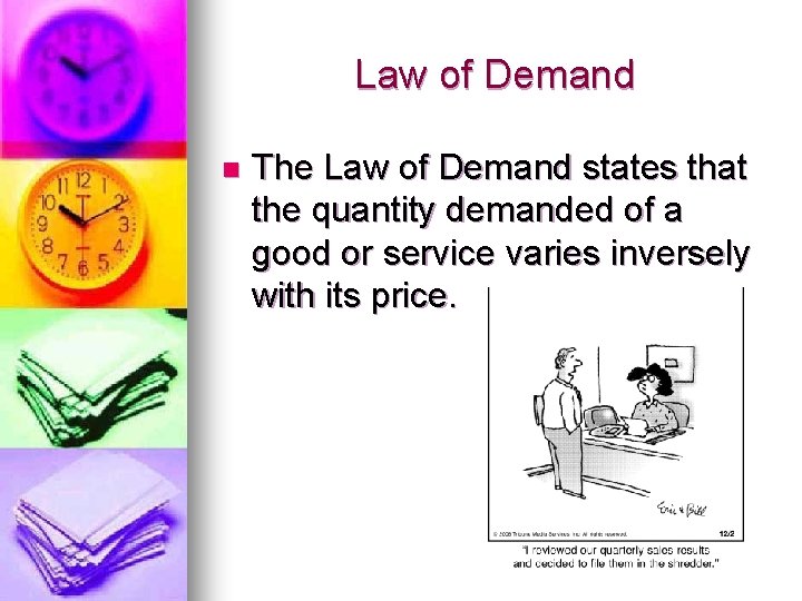 Law of Demand n The Law of Demand states that the quantity demanded of Law of Demand n The Law of Demand states that the quantity demanded of