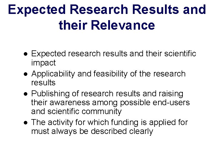 Expected Research Results and their Relevance l l Expected research results and their scientific