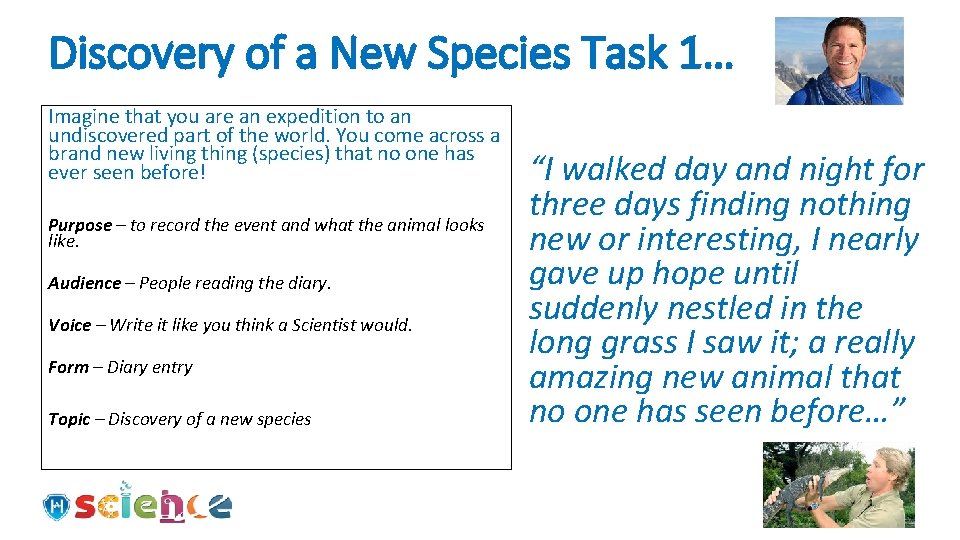 Discovery of a New Species Task 1… Imagine that you are an expedition to