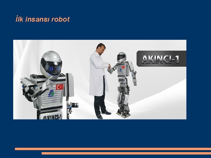 İlk insansı robot 