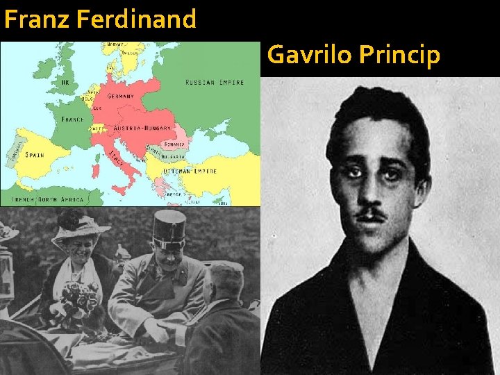 Franz Ferdinand Gavrilo Princip 