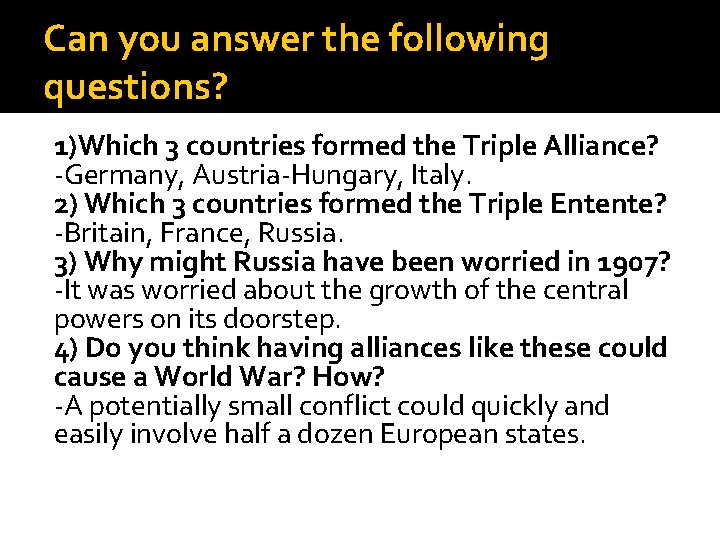 8 b 3 Can you answer the following questions? 1)Which 3 countries formed the