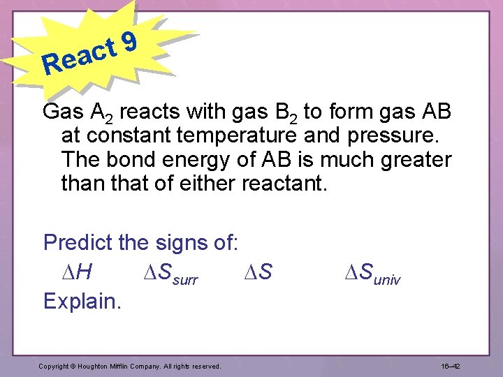 9 t eac R Gas A 2 reacts with gas B 2 to form