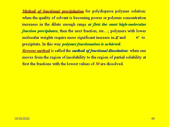 Method of fractional precipitation for polydisperse polymer solution: when the quality of solvent is