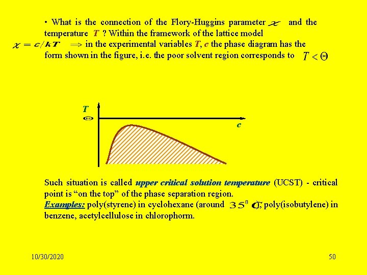  • What is the connection of the Flory-Huggins parameter and the temperature T