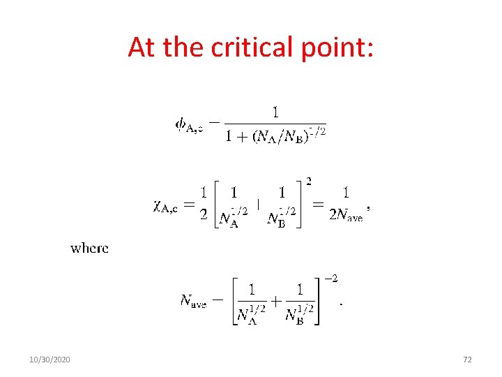 At the critical point: 10/30/2020 72 